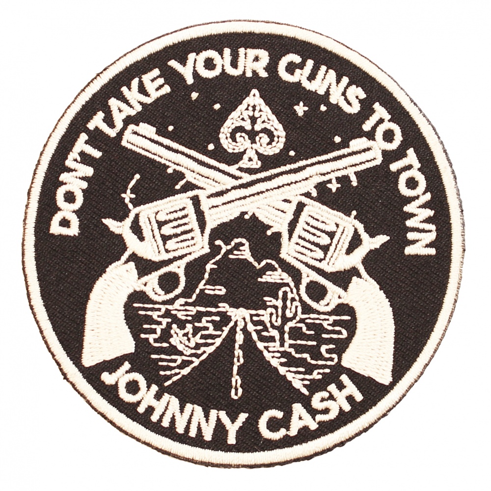 Johnny Cash Don't Take Your Guns To Town Patch